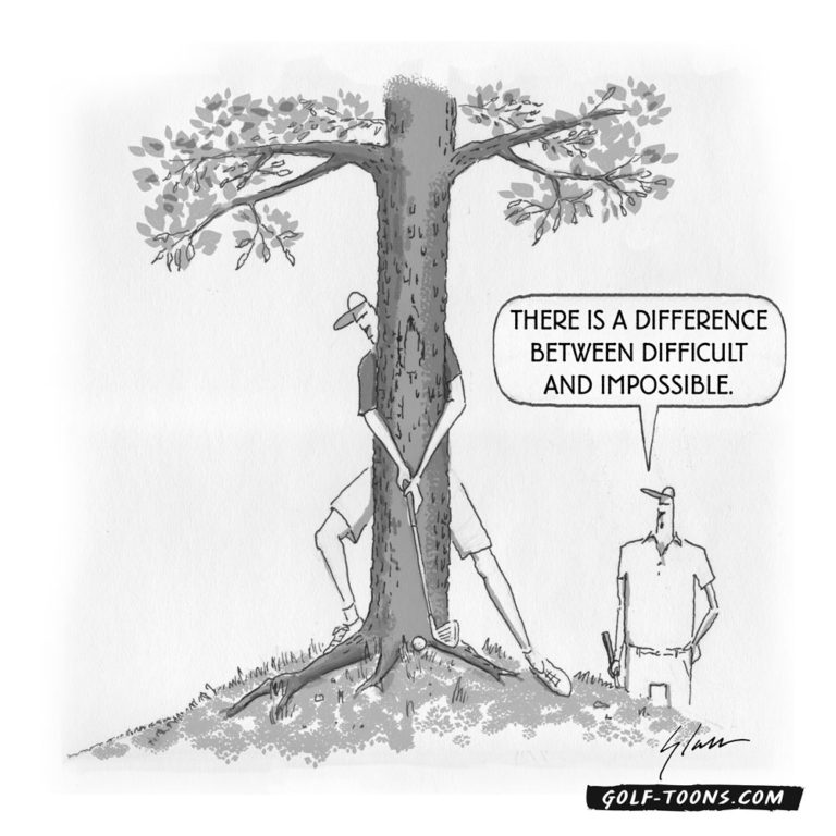 A golfer behind a tree without a shot, and his golf buddy commenting on Difficult vs Impossible, a golf cartoon by Marty Glass