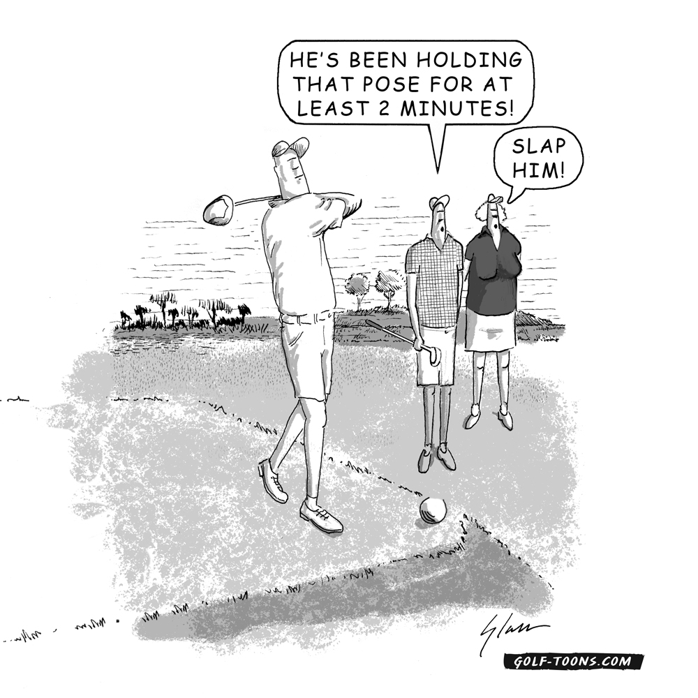 Hold the Pose shows a golfer admiring his drive for too long and his golf buddies complaining in this original golf cartoon illustration by Marty Glass of GolfToons.